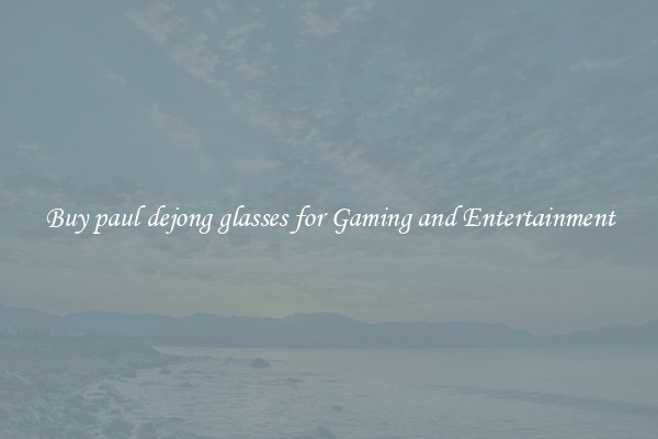 Buy paul dejong glasses for Gaming and Entertainment