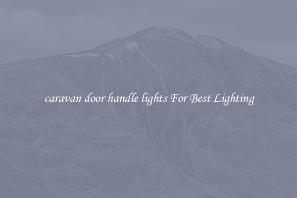 caravan door handle lights For Best Lighting