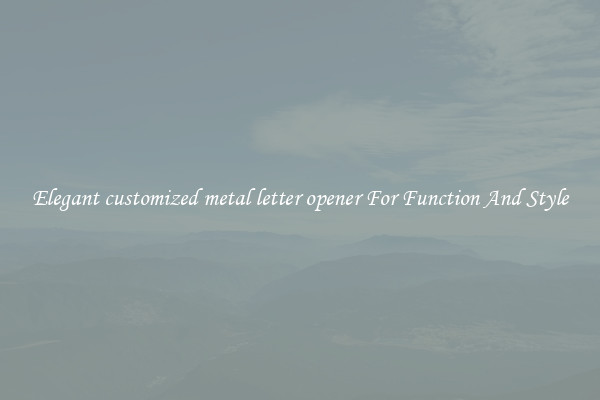 Elegant customized metal letter opener For Function And Style
