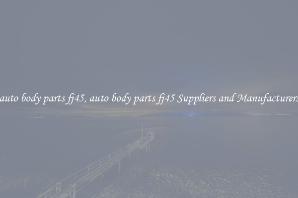 auto body parts fj45, auto body parts fj45 Suppliers and Manufacturers