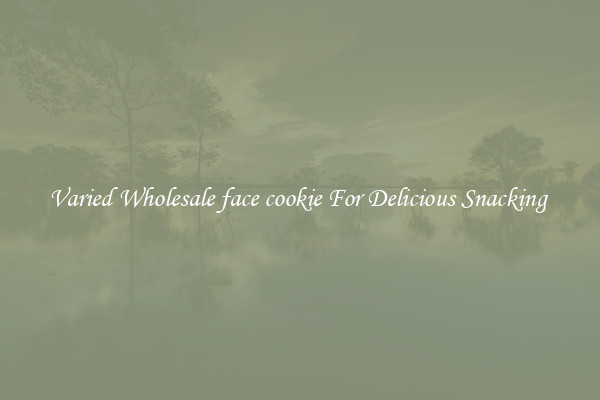 Varied Wholesale face cookie For Delicious Snacking 
