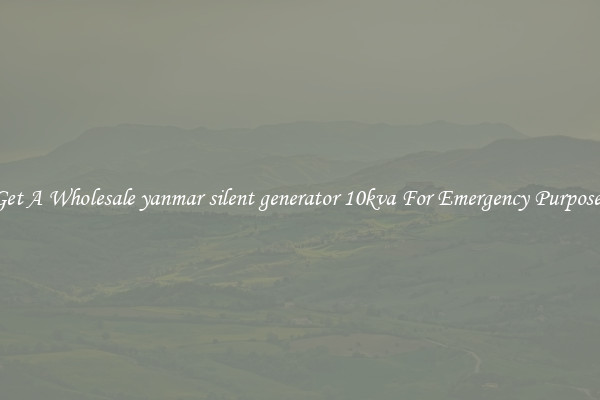 Get A Wholesale yanmar silent generator 10kva For Emergency Purposes