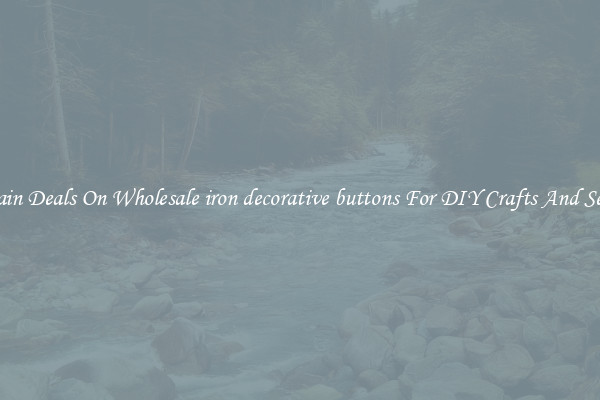 Bargain Deals On Wholesale iron decorative buttons For DIY Crafts And Sewing