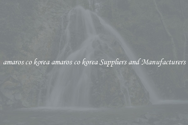 amaros co korea amaros co korea Suppliers and Manufacturers