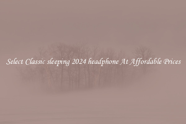 Select Classic sleeping 2024 headphone At Affordable Prices