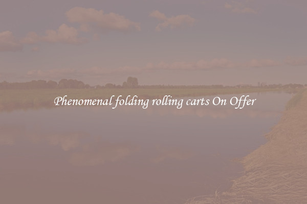 Phenomenal folding rolling carts On Offer