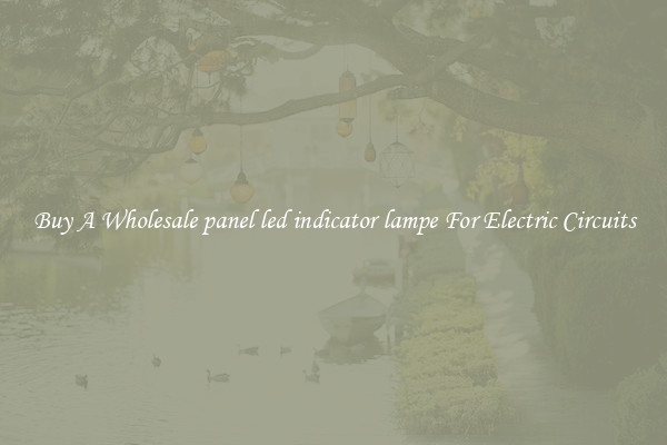 Buy A Wholesale panel led indicator lampe For Electric Circuits