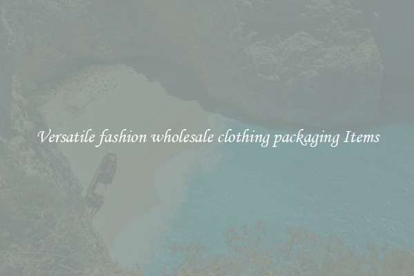 Versatile fashion wholesale clothing packaging Items