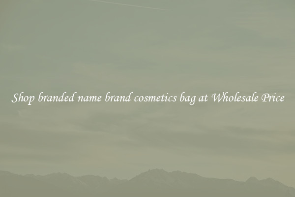 Shop branded name brand cosmetics bag at Wholesale Price