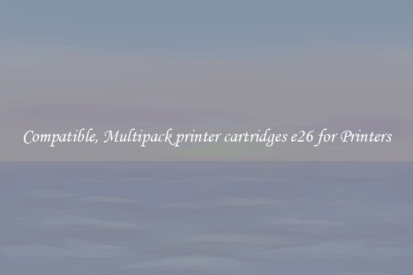 Compatible, Multipack printer cartridges e26 for Printers